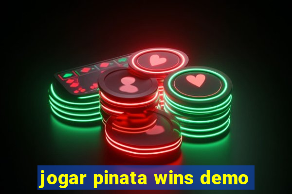 jogar pinata wins demo